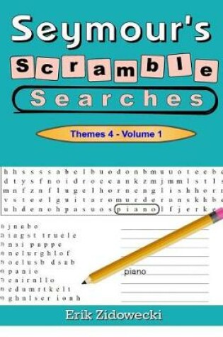 Cover of Seymour's Scramble Searches - Themes 4 - Volume 1