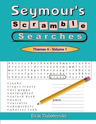 Book cover for Seymour's Scramble Searches - Themes 4 - Volume 1