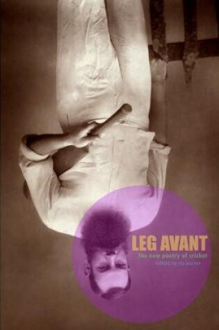 Cover of Leg Avant: the New Poetry of Cricket