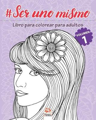Cover of #Ser uno mismo - Volumen 1
