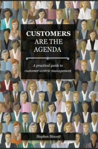 Cover of Customers Are The Agenda