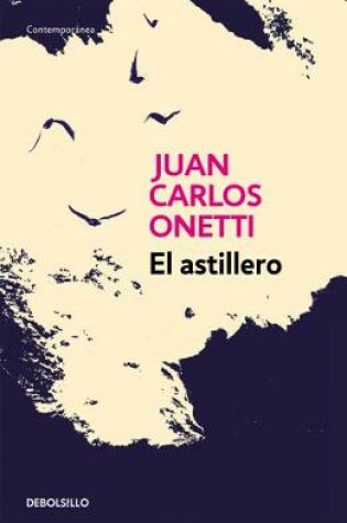 Cover of El astillero / The Shipyard