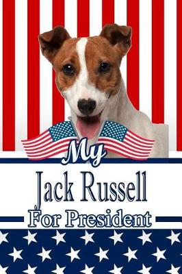 Book cover for My Jack Russell for President