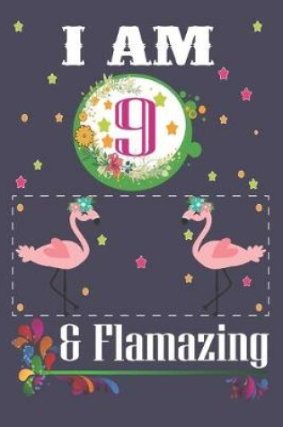 Cover of I'm 9 & Flamazing