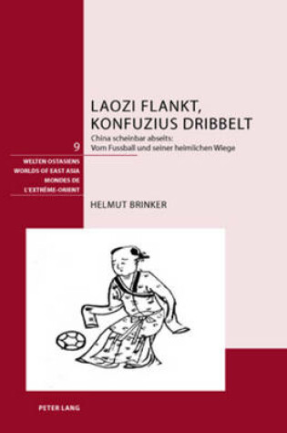 Cover of Laozi Flankt, Konfuzius Dribbelt