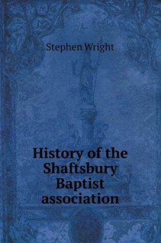 Cover of History of the Shaftsbury Baptist association