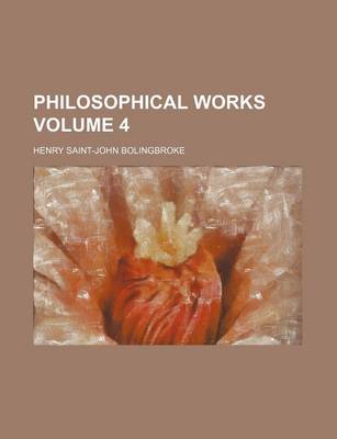 Book cover for Philosophical Works Volume 4