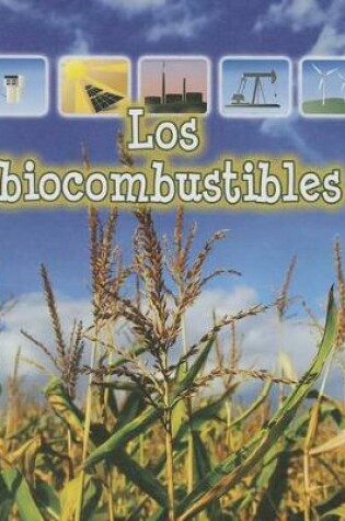 Cover of Los Biocombustibles