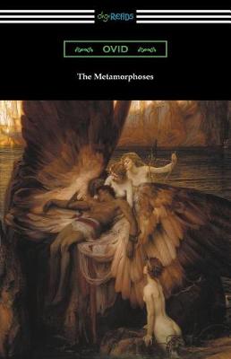 Book cover for The Metamorphoses (Translated and annotated by Henry T. Riley)