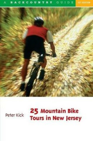 Cover of 25 Mountain Bike Tours in New Jersey