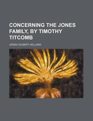 Book cover for Concerning the Jones Family, by Timothy Titcomb