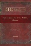 Book cover for Bar Ali (Isho): The Syriac-Arabic Glosses