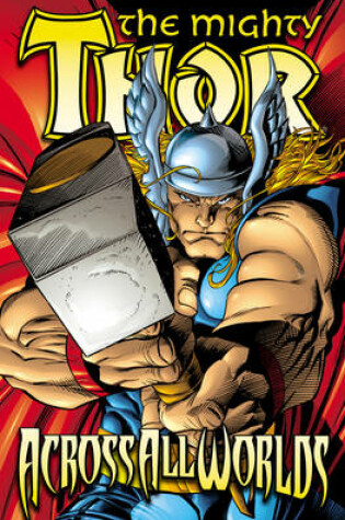 Cover of Thor (revised Edition): Across All Worlds