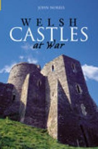 Cover of Welsh Castles at War