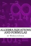 Book cover for Algebra Equations and Formulas