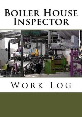 Cover of Boiler House Inspector Work Log