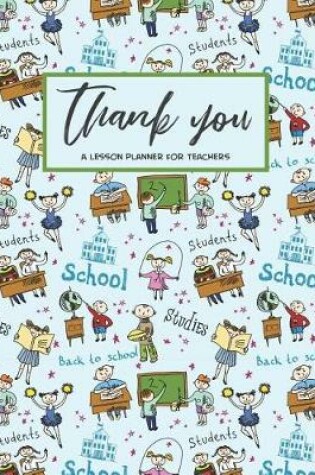 Cover of Thank You A Lesson Planner For Teachers