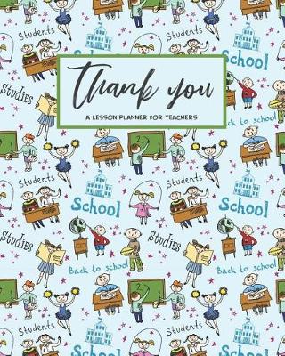 Book cover for Thank You A Lesson Planner For Teachers