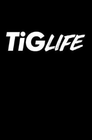 Cover of TiGLife