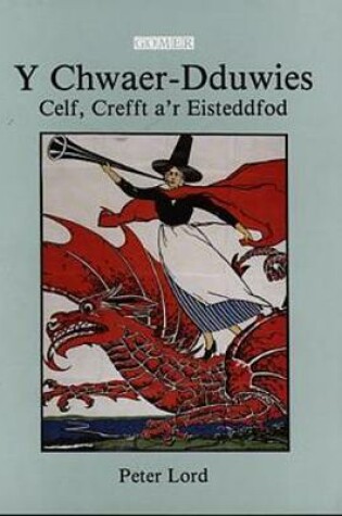 Cover of Chwaer Dduwies, Y - Celf, Crefft a'r Eisteddfod