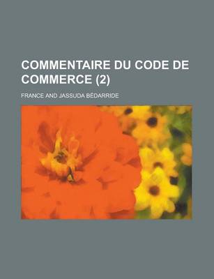 Book cover for Commentaire Du Code de Commerce (2)