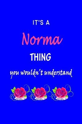 Book cover for It's A Norma Thing You Wouldn't Understand