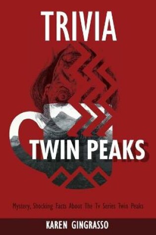 Cover of Twin Peaks Trivia