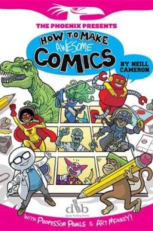 Cover of How to Make Awesome Comics