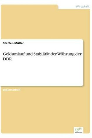 Cover of Geldumlauf und Stabilität der Währung der DDR