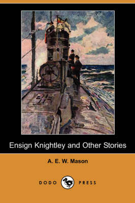 Book cover for Ensign Knightley and Other Stories (Dodo Press)