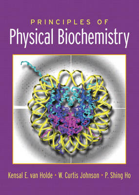 Book cover for Principles of Physical Biochemistry