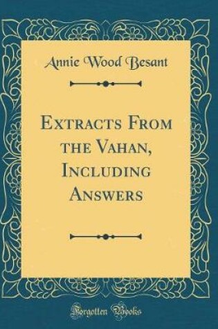 Cover of Extracts from the Vahan, Including Answers (Classic Reprint)