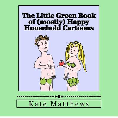 Book cover for The Little Green Book of (mostly) Happy Household Cartoons