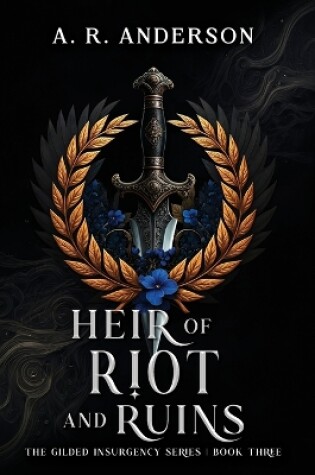 Cover of Heir of Riot and Ruins