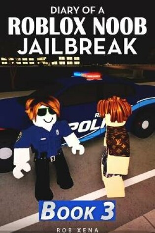 Cover of Diary of a Roblox Noob Jailbreak