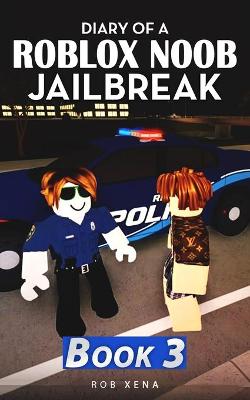 Book cover for Diary of a Roblox Noob Jailbreak