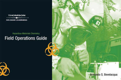 Book cover for Field Operations Guide for Bevelacqua's Hazardous Materials Chemistry, 2nd