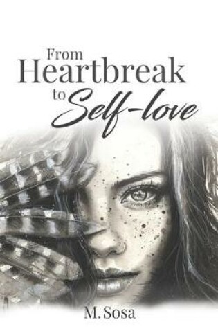 Cover of From Heartbreak to Self-Love