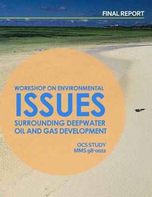 Book cover for Workshop of Environmental Issues Surrounding Deepwater Oil and Gas Development