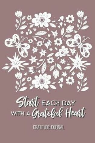 Cover of Start Each Day with a Grateful Heart