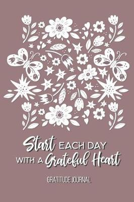 Book cover for Start Each Day with a Grateful Heart