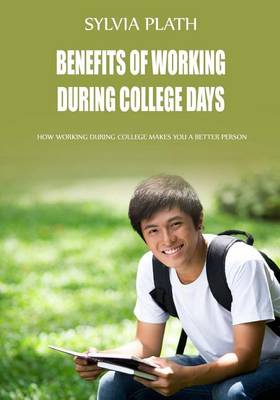 Book cover for Benefits of Working During College Days