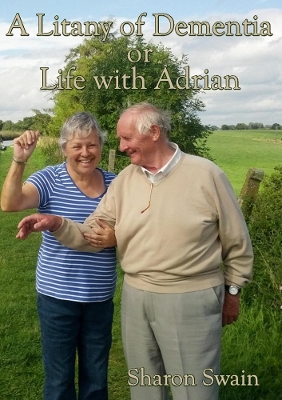 Book cover for A Litany of Dementia: or Life with Adrian