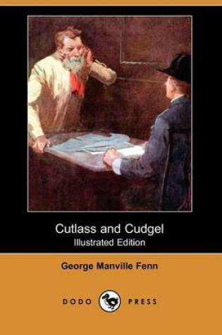 Cover of Cutlass and Cudgel (Dodo Press)