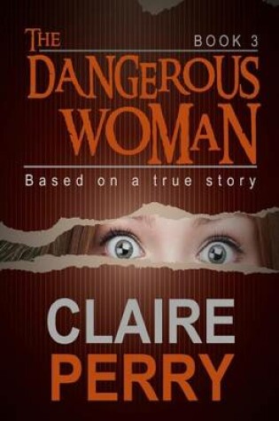 Cover of The Dangerous Woman Book 3
