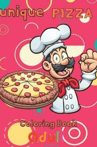 Cover of unique pizza coloring book adult