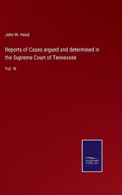 Book cover for Reports of Cases argued and determined in the Supreme Court of Tennessee