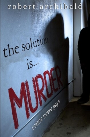 Cover of The Solution Is... Murder