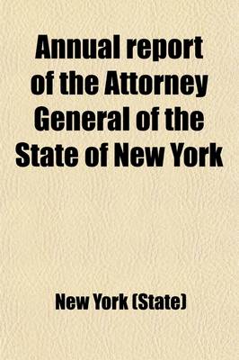 Book cover for Annual Report of the Attorney General of the State of New York