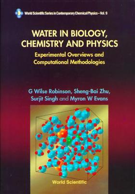 Book cover for Water In Biology, Chemistry And Physics: Experimental Overviews And Computational Methodologies